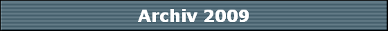 Archiv 2009