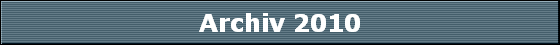 Archiv 2010