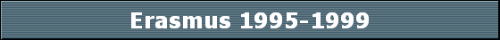 Erasmus 1995-1999