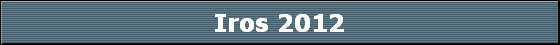Iros 2012