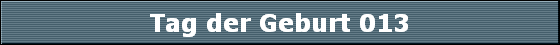 Tag der Geburt 013
